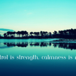 Self-Control is Strength. Calmness is Mastery. You - Tymoff