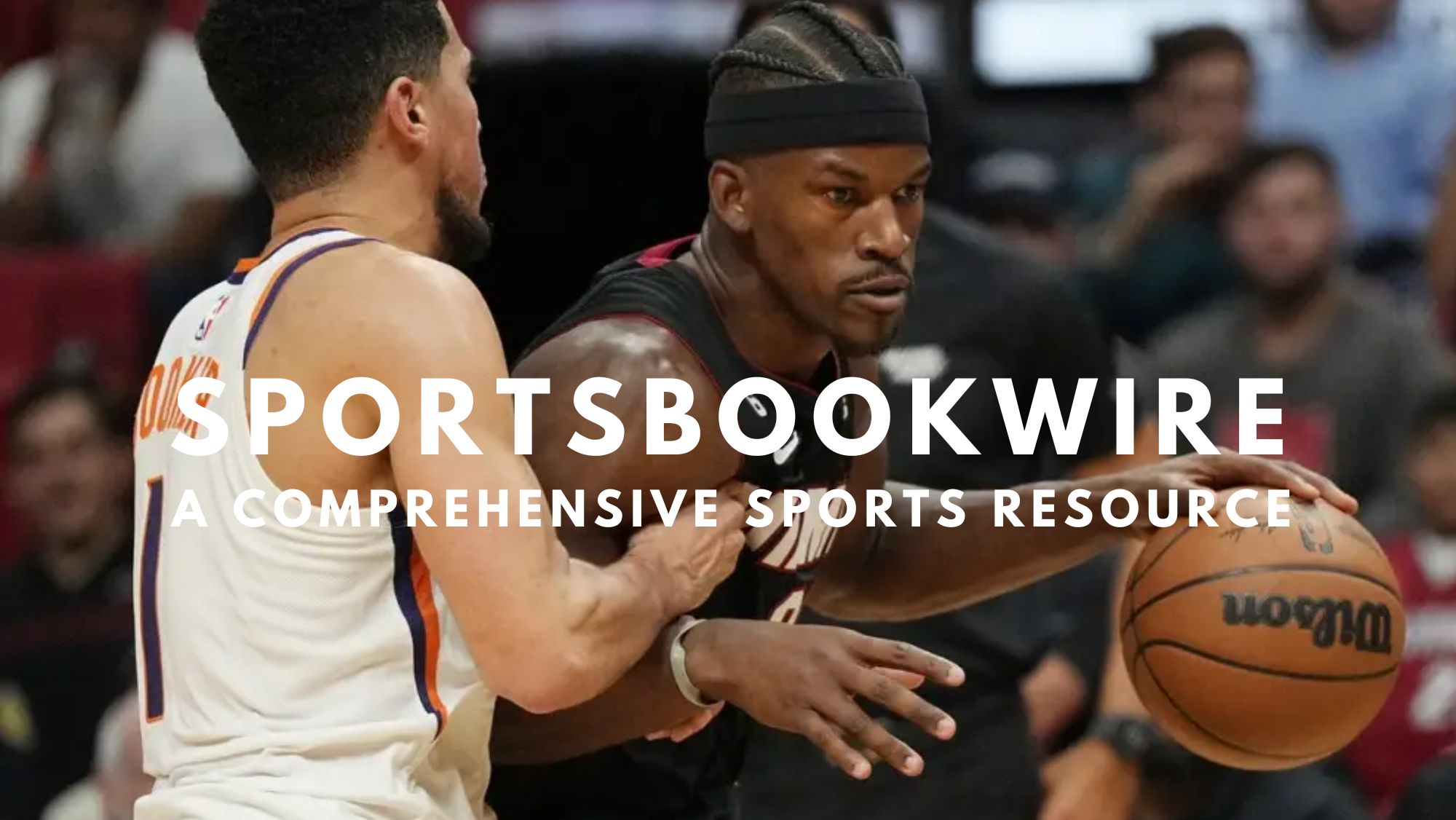 SportsbookWire: A Comprehensive Sports Resource
