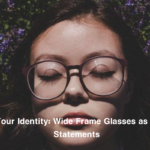 Wide Frame Glasses