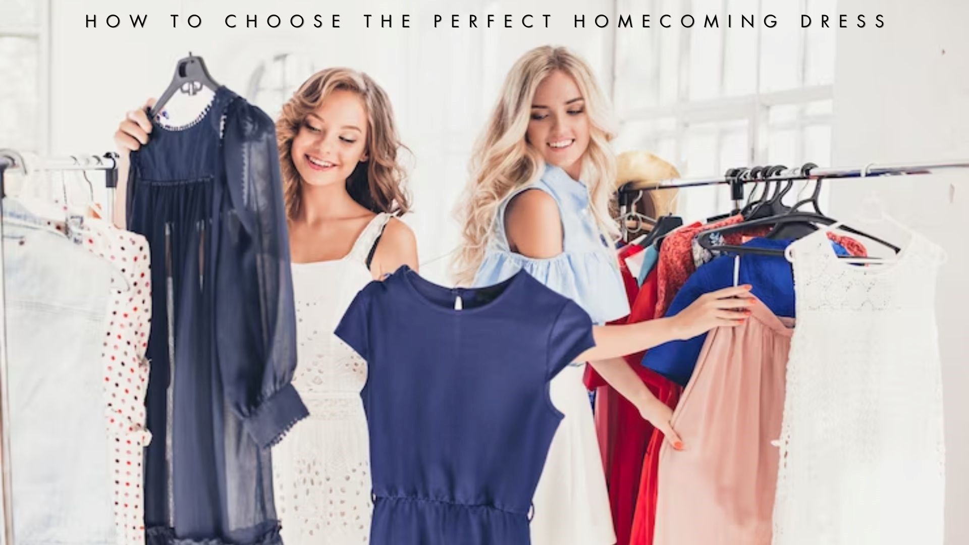 How to Choose the Perfect Homecoming Dress