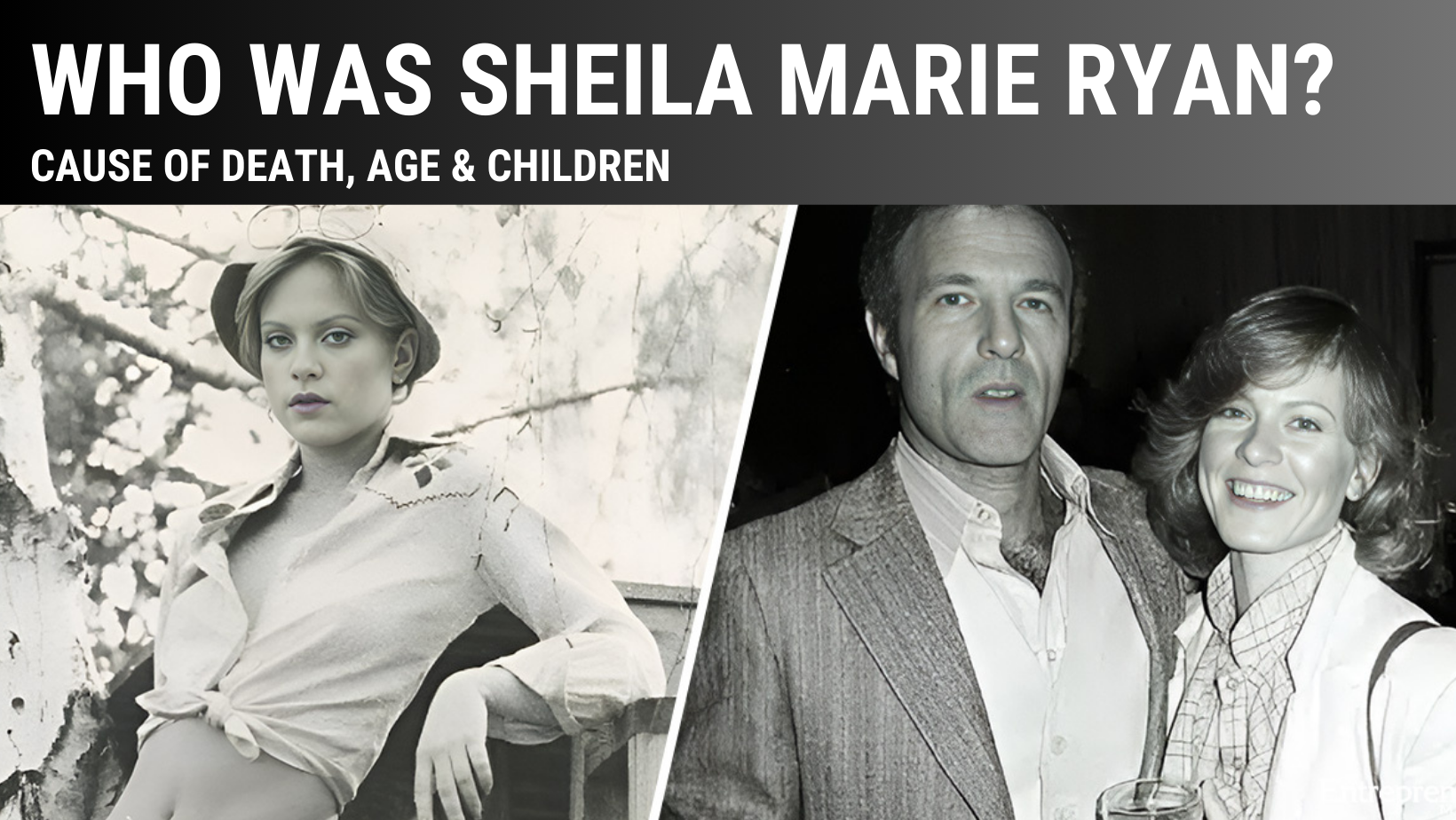Who was Sheila Marie Ryan? Cause Of Death, Age & Children