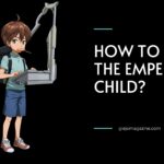 How to Hide the Emperor Child