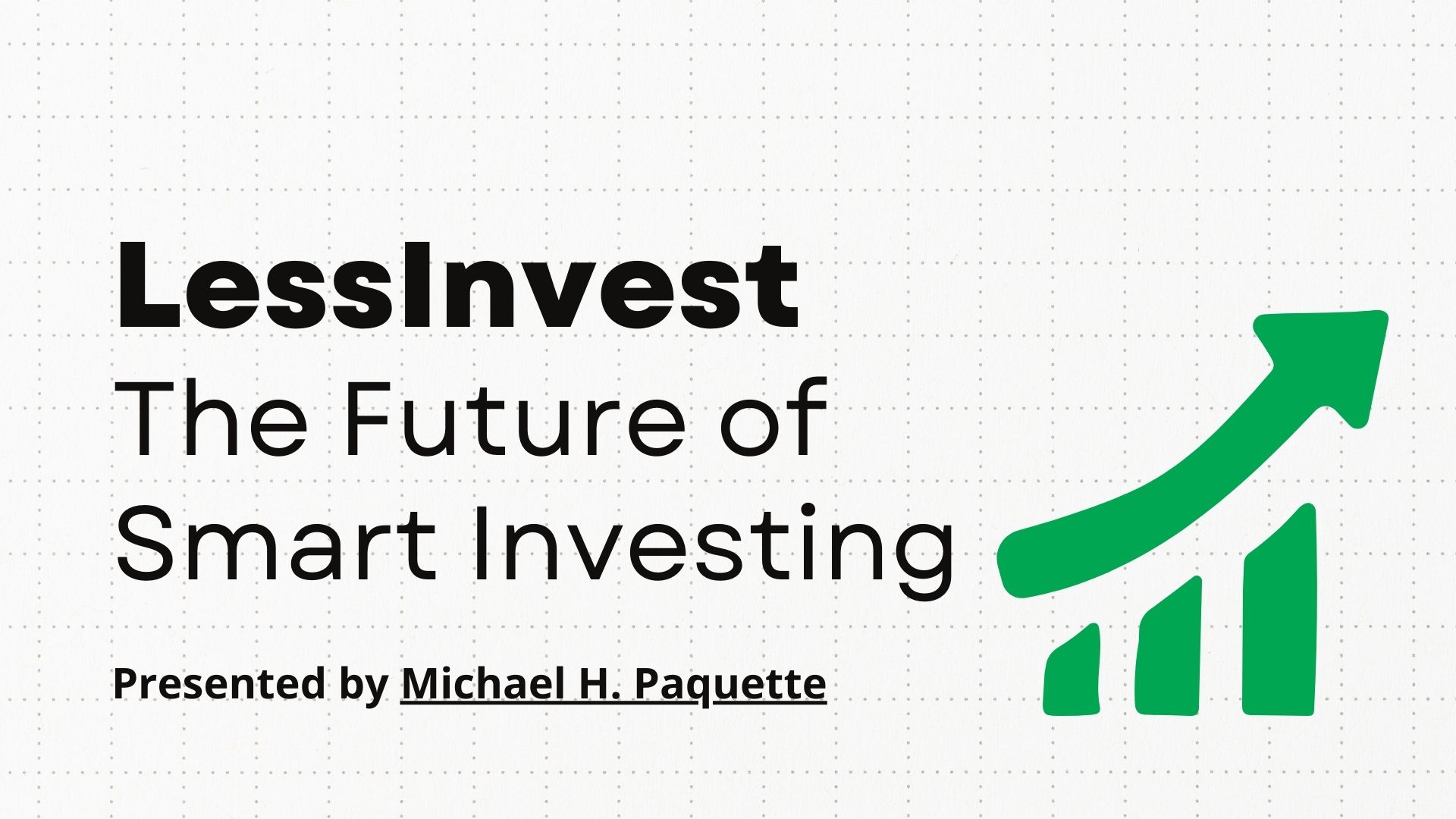 LessInvest: The Future of Smart Investing