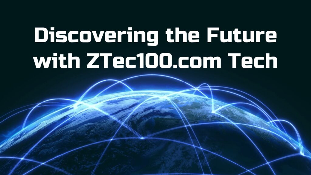 ZTec100.com Tech