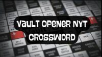 Vault Opener NYT Crossword